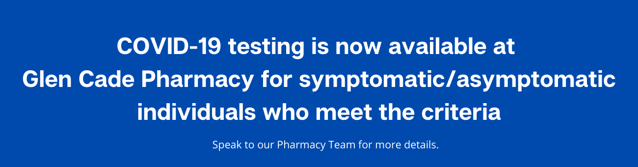COVID-19 testing is now available at Glen Cade Pharmacy for individuals with no symptoms who meet the criteria